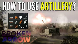 HOW TO USE ARTILLERY? - BROKEN ARROW - Tutorial