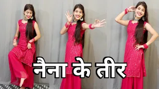 नैना के तीर Naina Ke Teer Song || Dance Cover By Shikha Patel