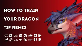 Horus Mzeka - How To train Your Dragon (TIF REMIX)