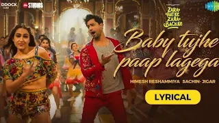 Tujhe Paap Lagega Baby - Lyrical| Zara Hatke Zara Bachke || VickyK,Sara, Himesh,Sachin-Jigar,Amitabh