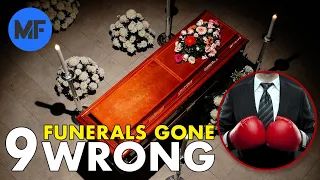 9 Funerals Gone Wrong