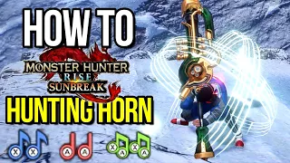 RISE Hunting Horn Guide For New Horn Players | Monster Hunter Rise Sunbreak