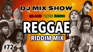 #72. Reggae Riddim Mix / Anthony B, Million Stylez, Turbulence, Blvk H3ro & More