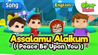 Islamic Songs For Kids | Assalamu Alaikum | Omar & Hana