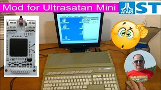 Ultrasatan Mini Mods for Atari STE 1040 520 STFM ST STF STM Falcon Mega TT