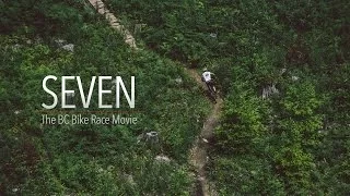 Seven: The BC Bike Race Movie