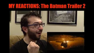 MY REACTIONS: The Batman Trailer 2
