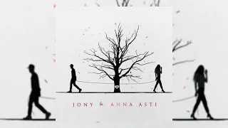 Jony & Anna Asti Я везде ищу твой взгляд