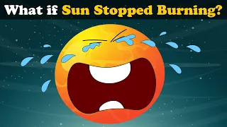 What if Sun Stopped Burning? + more videos | #aumsum #kids #children #education #whatif