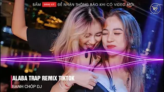 ALABA TRAP REMIX QUANG TÈO ft MCK  NHẠC HOT TIKTOK HAY HIỆN NÀY 2021