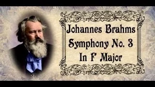 Brahms - Symphony No. 3 In F Major