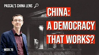 China: A democracy that works? Why is China a democracy? Is Beijing's rule legitimate?