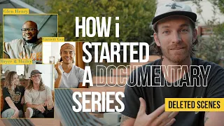 How I started a documentary series.