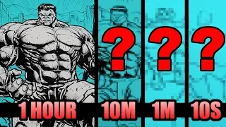DRAWING THE HULK in 1 HOUR, 10 MINUTES, 1 MINUTE and 10 SECONDS!