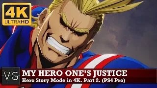 My Hero One's Justice (PS4 Pro) - Hero Story Mode in 4K. Part 2. No commentary.