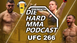 UFC 266 Volkanovski vs Ortega | The Die Hard MMA Podcast UFC 266 Betting and Predictions