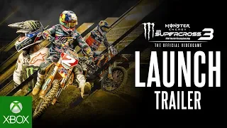 Monster Energy Supercross - The Official Videogame 3 | Launch Trailer