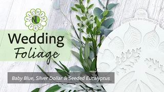 Make Wedding Foliage With Flower Pro | Baby Blue, Silver Dollar & Seeded Eucalyptus