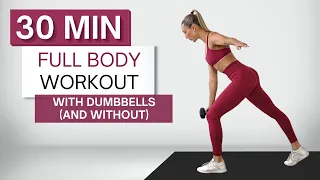 30 min FIERY FULL BODY WORKOUT | With Dumbbells (And Without) | No Repeats | Warm Up + Cool Down