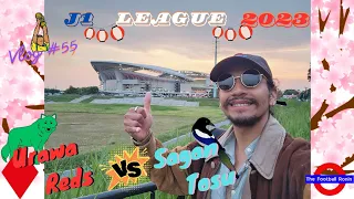 J1 LEAGUE 2023: VLOG #55 URAWA REDS DIAMONDS VS SAGAN TOSU @ SAITAMA STADIUM 2002