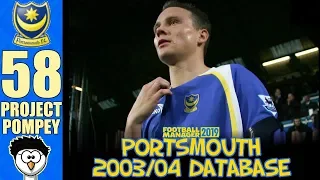 FM19 - Project Pompey (Portsmouth 03/04) | 58 - WHERE ARE THEY NOW? | Football Manager 2019
