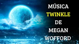 Música TWINKLE | Megan Wofford