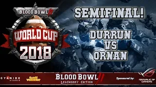 WORLD CUP semifinal official cast - Durrun (Orcs) vs Ornan (Humans) - Blood Bowl 2