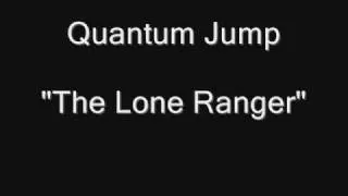Quantum Jump - The Lone Ranger [HQ Audio]