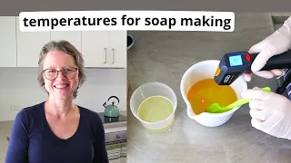 About Temperatures for Soap Making (cold and hot process methods)
