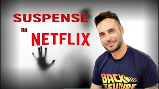 FILMES ÓTIMOS DE SUSPENSE na NETFLIX