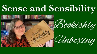 Sense and Sensibility Bookishly Unboxing!