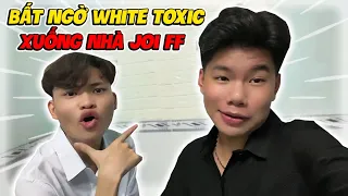 Joi FF Bất Ngờ Khi White Toxic Xuống Nhà Mình 🤣