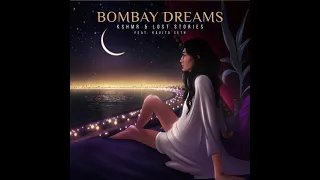 Bombay Dreams-kshmr lost stories slowed(reverb)