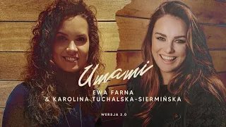 Ewa Farna UMAMI - Wersja 2.0 (gość Karolina Tuchalska-Siermińska) | PODCAST