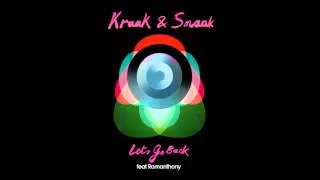 kraak and smaak ft romanthony - let's go back and forth
