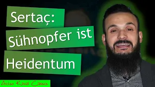 Sertac - Sühnopfer ist Heidentum!? IMAN TV ohne Basis-Wissen und Verstand!