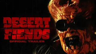 Desert Fiends Official Trailer