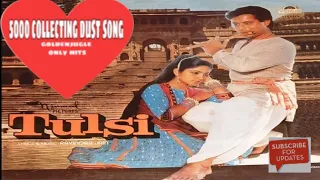 Tulsi movie all song album audio jukebox jhankar old is gold movie songs