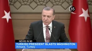 News in 90: Turkey Blasts Washington Over Extremist Recognition
