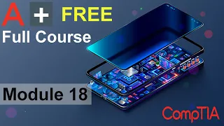 CompTIA A+ Full Course for Beginners - Module 18 - Support Mobile Software