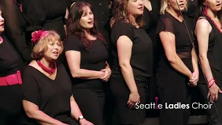 Seattle Ladies Choir: S21: Landslide (Fleetwood Mac)