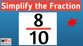 How to simplify the fraction 8/10 || 8/10 simplified