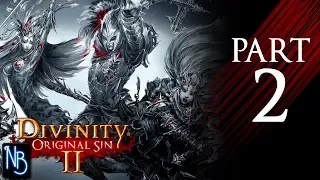 Divinity: Original Sin 2 Walkthrough Part 2 No Commentary