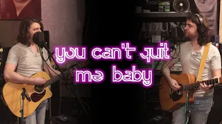 You Can't Quit Me Baby - Acoustic Queens of the Stone Age Cover