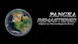 Pangea REMASTERED (An EAS Long Scenario)