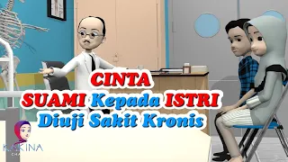 Cinta Suami Kepada Istri yang Diuji Sakit Kronis #Inspirasi KAKINA