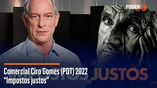 Comercial Ciro Gomes (PDT) 2022 – "Impostos justos"