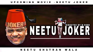 NEETU JOKER || UPCOMING SHORT MOVIE || DIRECTED BY R-VEER