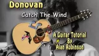 Catch The Wind - Donovan - Acoustic Guitar Lesson