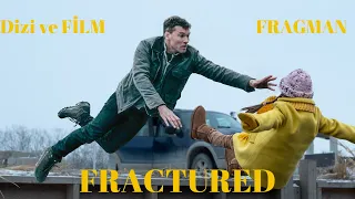 Bol Bol Ters Köşe Olucağınız Film - FRACTURED Fragmanı - Dizi ve Film